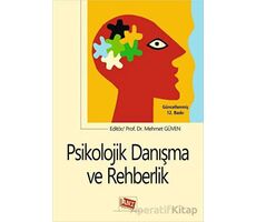 Psikolojik Danışma ve Rehberlik - Mustafa Koç - Anı Yayıncılık