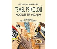 Temel Psikoloji Modüler Bir Yaklaşım - Brett W. Pelham - Anı Yayıncılık