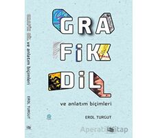Grafik Dil ve Anlatım Biçimleri - Erol Turgut - Anı Yayıncılık