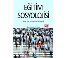 Eğitim Sosyolojisi - Mahmut Tezcan - Anı Yayıncılık