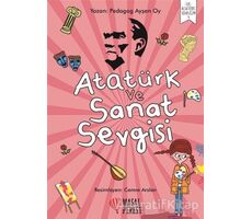 Atatürk ve Sanat Sevgisi - Ayşen Oy - Masalperest