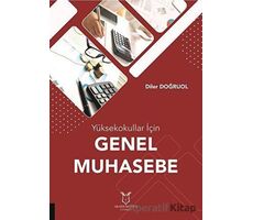 Yüksekokullar İçin Genel Muhasebe - Diler Doğruol - Akademisyen Kitabevi