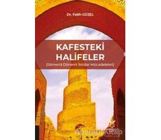 Kafesteki Halifeler - Fatih Güzel - Akademisyen Kitabevi