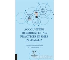 Accounting Recordkeeping Practices In Smes In Somalia - Ahmed Mohamoud Ali - Akademisyen Kitabevi