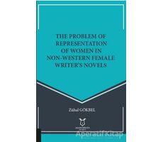 The Problem Of Representation Of Women In Non-Western Female Writer’s Novels