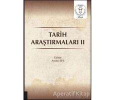 Tarih Araştırmaları 2 - Aydın Efe - Akademisyen Kitabevi