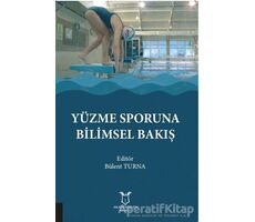 Yüzme Sporuna Bilimsel Bakış - Bülent Turna - Akademisyen Kitabevi