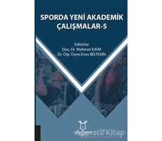 Sporda Yeni Akademik Çalışmalar - 5 - Kolektif - Akademisyen Kitabevi