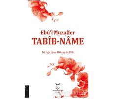 Tabib-Name - Ebul Muzaffer - Mehtap Alper - Akademisyen Kitabevi