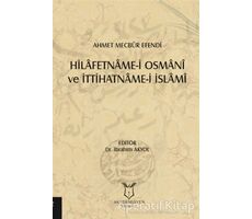 Hilafetname-i Osmani ve İttihatname-i İslami - İbrahim Akyol - Akademisyen Kitabevi