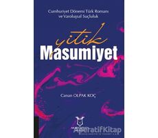 Yitik Masumiyet - Cumhuriyet Dönemi Türk Romanı ve Varoluşsal Suçluluk