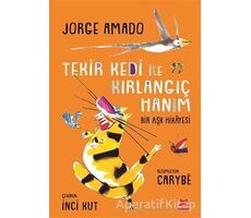 Tekir Kedi ile Kırlangıç Hanım - Jorge Amado - Kırmızı Kedi Çocuk