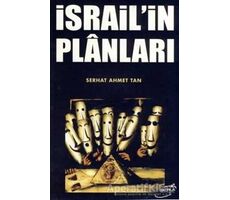 İsrail’in Planları - Serhat Ahmet Tan - Şira Yayınları