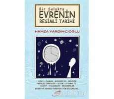 Bir Solukta Evrenin Resimli Tarihi - Hamza Yardımcıoğlu - Şira Yayınları