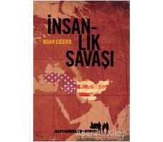 İnsanlık Savaşı - Noah Cicero - Altıkırkbeş Yayınları