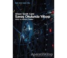 Ender Serisi Beşinci Kitap - Savaş Okulunda Yılbaşı - Orson Scott Card - Altıkırkbeş Yayınları