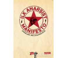 İlk Anarşist Manifesto - Ansem Bellegarigue - Altıkırkbeş Yayınları