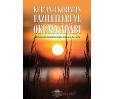 Kuran-ı Kerimin Faziletleri ve Okuma Adabı - Mahmud Ustaosmanoğlu - Ahıska Yayınevi