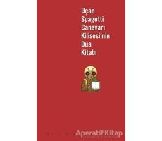 Uçan Spagetti Canavarı Kilisesi’nin Dua Kitabı - Haşa - Altıkırkbeş Yayınları
