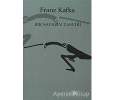 Bir Savaşın Tasviri - Franz Kafka - Altıkırkbeş Yayınları