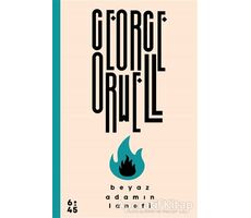 Beyaz Adamın Laneti - George Orwell - Altıkırkbeş Yayınları