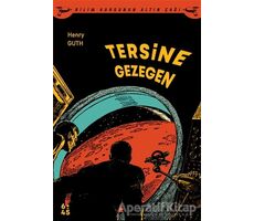 Tersine Gezegen - Henry Guth - Altıkırkbeş Yayınları