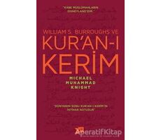 William S. Burroughs ve Kur’an-ı Kerim - Michael Muhammad Knight - Altıkırkbeş Yayınları