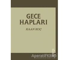 Gece Hapları - Kaan Koç - Altıkırkbeş Yayınları