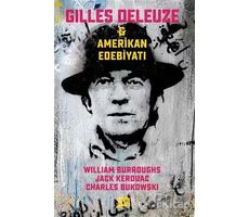 Gilles Deleuze ve Amerikan Edebiyatı - William Burroughs - Altıkırkbeş Yayınları