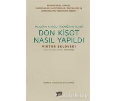 Donkişot Nasıl Yapıldı - Viktor Şklovski - Altıkırkbeş Yayınları