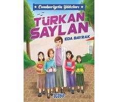 Cumhuriyetin Yıldızları 6 - Türkan Saylan - Eda Bayrak - Acayip Kitaplar