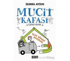 Mucit Kafası - İşte Şimdi Buldum - Semra Aydın - Acayip Kitaplar