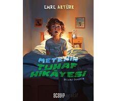 Metenin Tuhaf Hikayesi - Emre Aktürk - Acayip Kitaplar