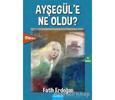 Ayşegül’e Ne Oldu? - Fatih Erdoğan - Mavibulut Yayınları