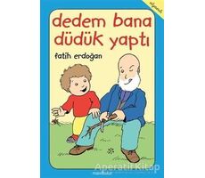 Dedem Bana Du¨du¨k Yaptı - Fatih Erdoğan - Mavibulut Yayınları