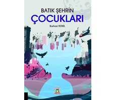 Batık Şehrin Çocukları - Burhan Yetkil - Akademisyen Kitabevi