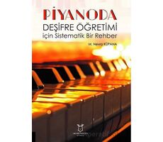 Piyanoda Deşifre Öğretimi için Sistematik Bir Rehber - Mürvet Nevra Küpana - Akademisyen Kitabevi