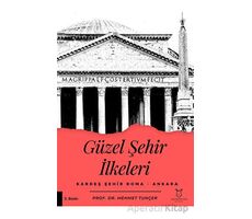 Güzel Şehir İlkeleri Kardeş Şehir Roma - Ankara - Mehmet Tunçer - Akademisyen Kitabevi