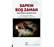 Sapkın Boş Zaman - Fatih Bedir - Akademisyen Kitabevi