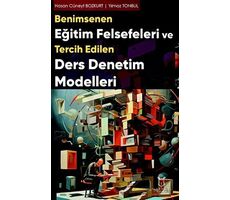 Benimsenen Eğitim Felsefeleri ve Tercih Edilen Ders Denetim Modelleri