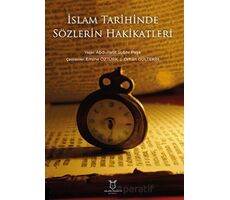 İslam Tarihinde Sözlerin Hakikatleri - Kolektif - Akademisyen Kitabevi