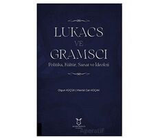 Lukacs ve Gramscı - Mevlüt Can Koçak - Akademisyen Kitabevi