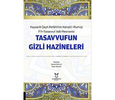 Kayserili Şeyh Refahi’nin Kenzü’r-Rumuz Fi’t-Tasavvuf Adlı Mesnevisi - Tasavvufun Gizli Hazineleri