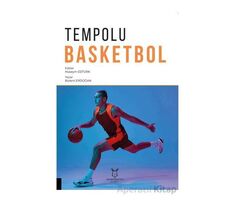 Tempolu Basketbol - Bülent Erdoğan - Akademisyen Kitabevi