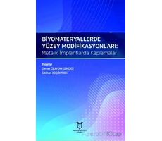 Biyomateryallerde Yüzey Modifikasyonları: Metalik İmplantlarda Kaplamalar