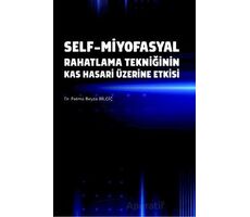 Self-Miyofasyal Rahatlama Tekniğinin Kas Hasarı Üzerine Etkisi