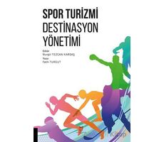 Spor Turizmi Destinasyon Yönetimi - Fatih Turgut - Akademisyen Kitabevi