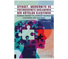 Siyaset, Modernite ve Postmodernite Bağlamında Bir Kötülük Eleştirisi