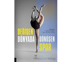 Değişen Dünyada Dönüşen Spor - Kolektif - Akademisyen Kitabevi