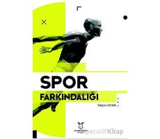 Spor Farkındalığı - Yalçın Uyar - Akademisyen Kitabevi